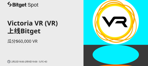 Victoria VR (VR) 将上线 Bitget，参与赢取 $60,000 VR !